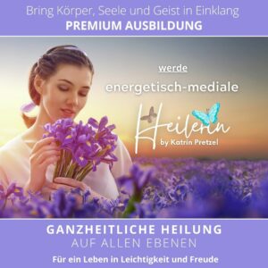 Ausbildung energetisch-mediale Heilerin